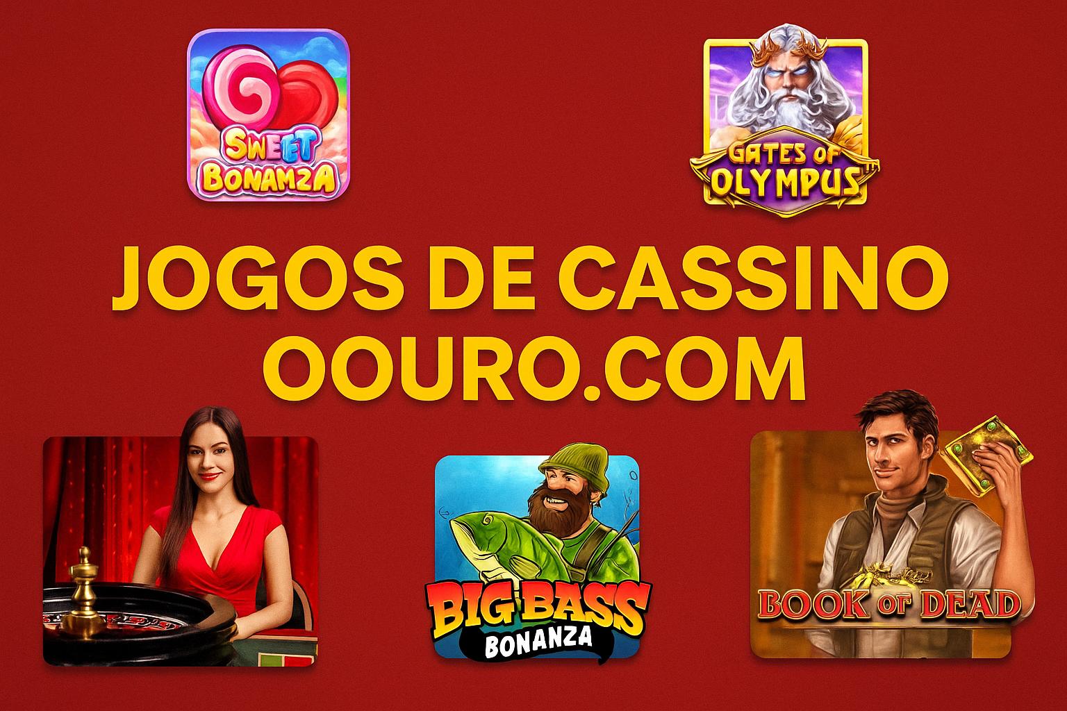 Jogos de cassino online inovadores e emocionantes na OOURO.COM